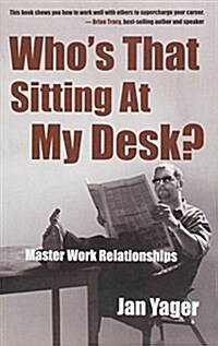 Whos That Sitting at My Desk? (Paperback)