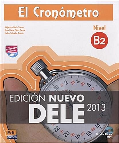 El Cron?etro B2 Libro del Alumno + CD Edici? Nuevo Dele [With CD (Audio)] (Paperback, 2, Revised)