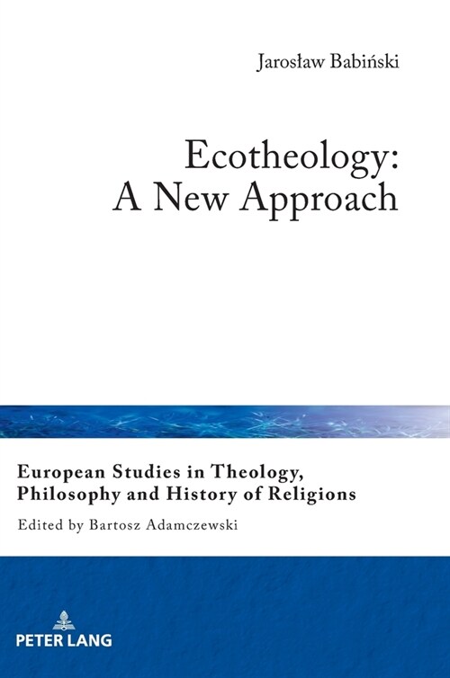 Ecotheology: A New Approach (Hardcover, 1st)