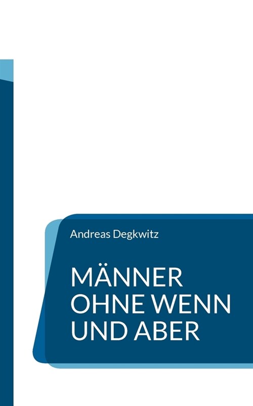 M?ner ohne Wenn und Aber (Paperback)