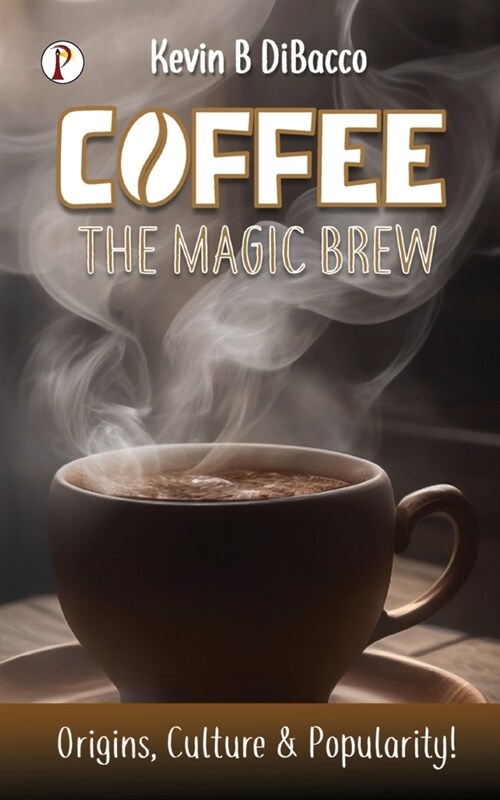 Coffee The Mugic Brew (Paperback)