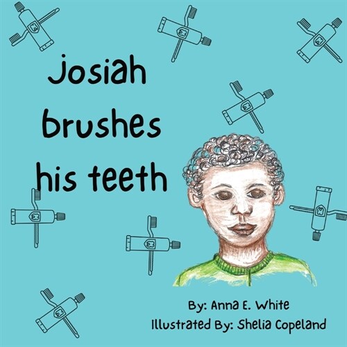 Josiah Brushes His Teeth (Paperback)