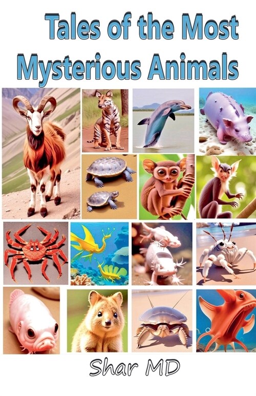 Tales of the Most Mysterious Animals (Paperback)