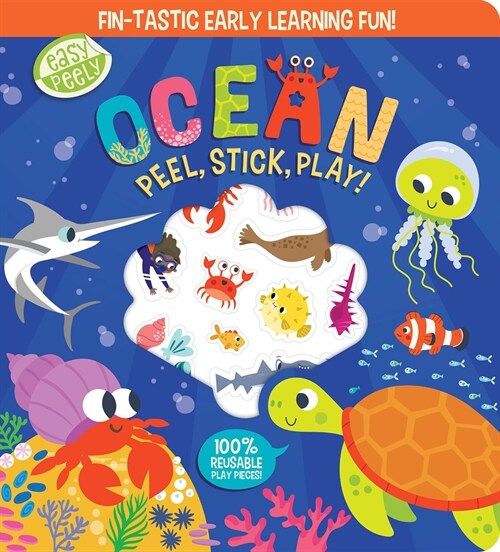 Easy Peely Ocean-Peel, Stick, Play!: Fin-Tastic Early Learning Fun! (Hardcover)