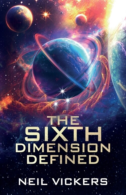 The Sixth Dimension Defined (Paperback)