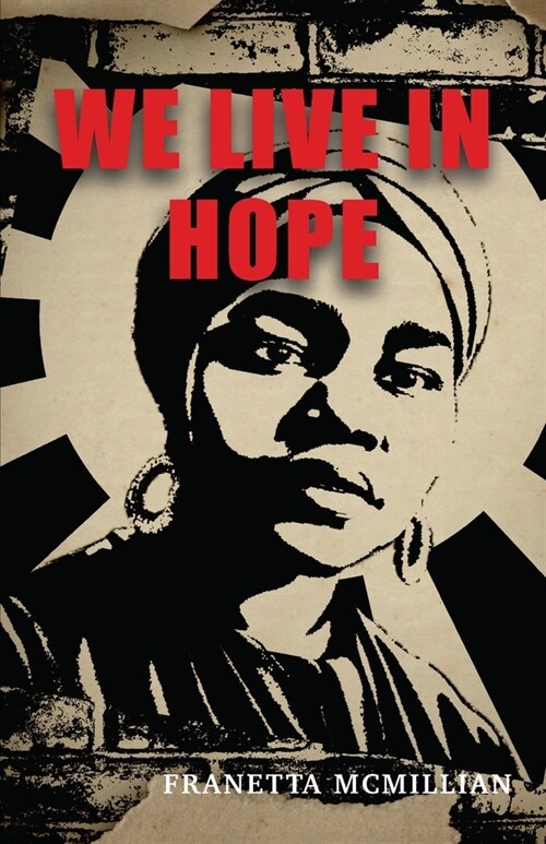 We Live In Hope: A Fat Black Girl In A Wheelchair One-off (Paperback)