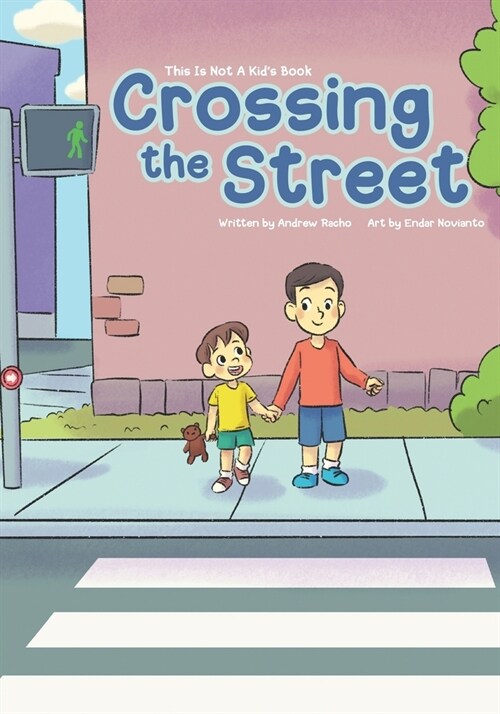 This Is Not A Kids Book: Crossing The Street (Paperback)