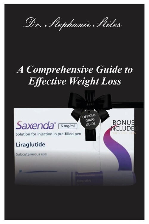 A Comprehensive Guide to Effective Weight Loss (Paperback)