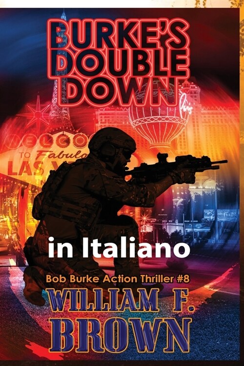 Burkes Double Down, in italiano: Thriller dazione di Bob Burke #8 (Paperback)