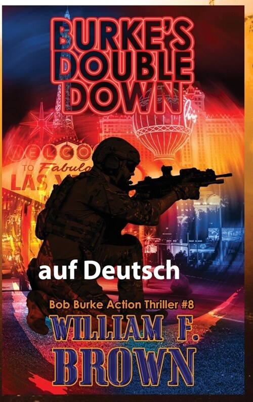 Burkes Double Down, auf Deutsch: Bob Burke Suspense Thriller #8 (Hardcover)