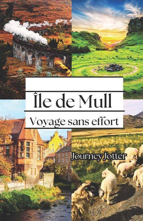 ?e de Mull: Voyage sans effort (Paperback)