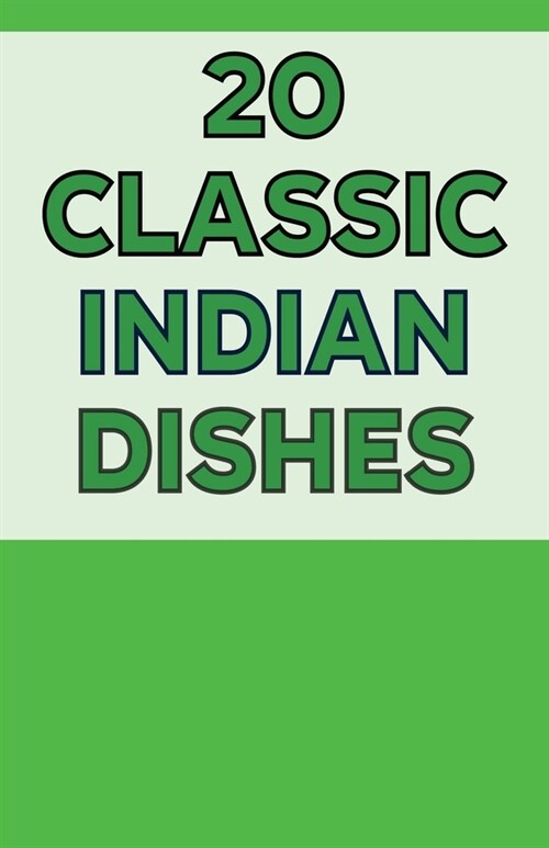 20 Classic Indian Dishes (Paperback)