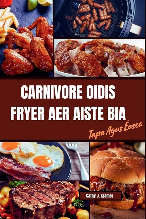 Oidis Aer Fryer Aiste Bia Tapa Agus ?sca (Paperback)