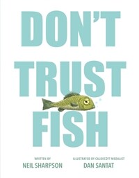 Don't Trust Fish (Hardcover)