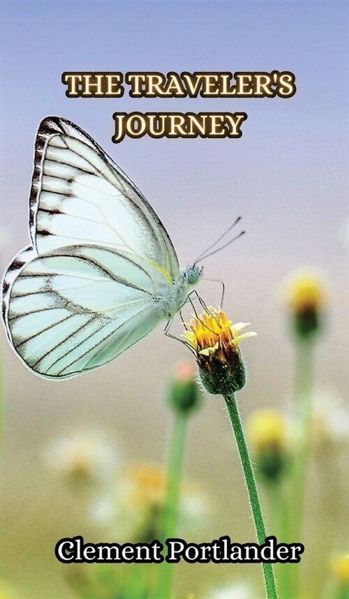 The Travelers Journey (Hardcover)