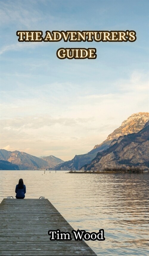 The Adventurers Guide (Hardcover)