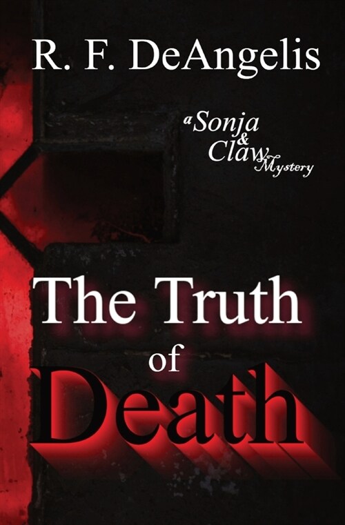 The Truth of Death: A Sonja and Claw Mystery (Paperback)