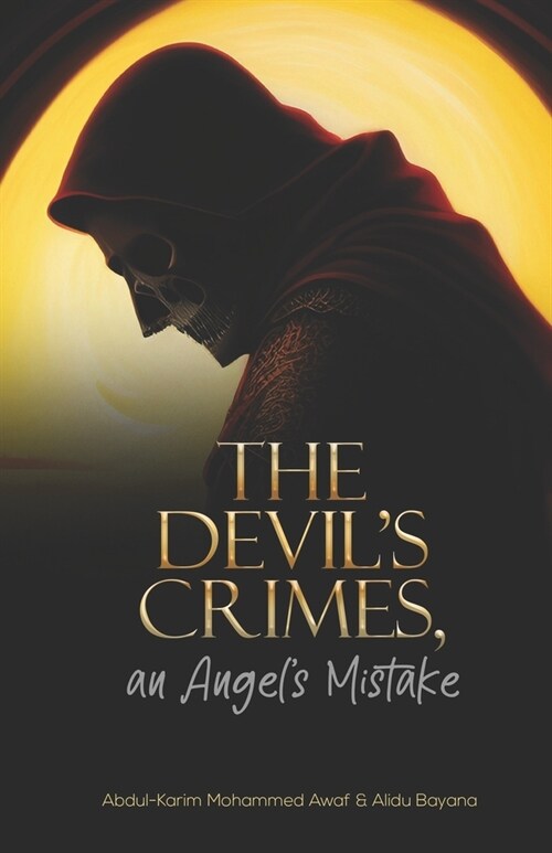 THE DEVILS CRIMES, an Angels Mistakes (Paperback)