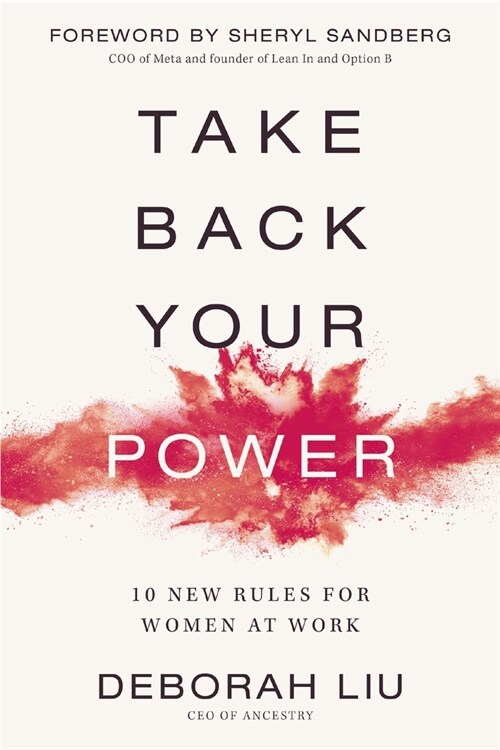 Take Back Your Power: 10 New Rules for Women at Work (Paperback)