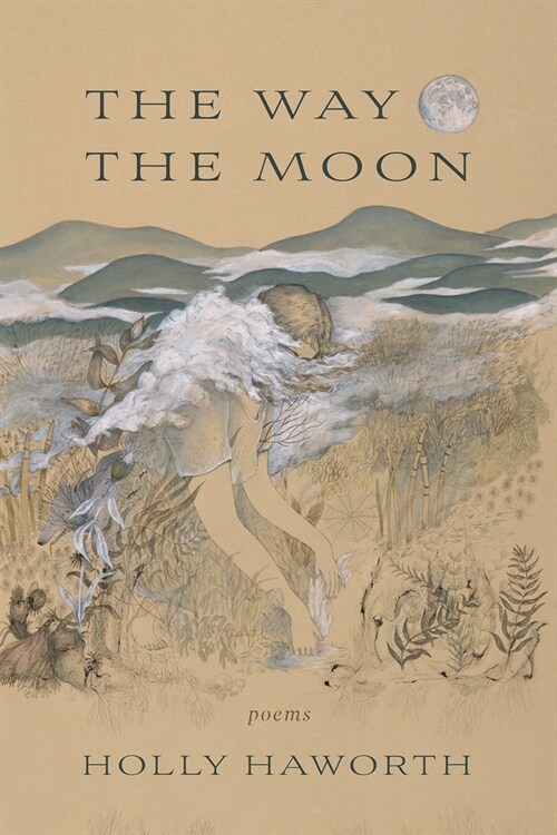 The Way the Moon: Poems (Paperback)