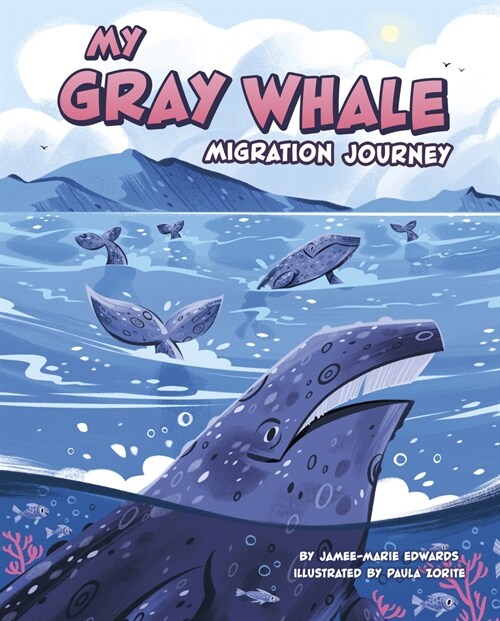 My Gray Whale Migration Journey (Hardcover)