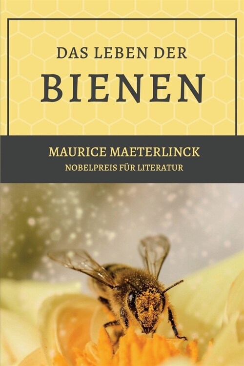 Das Leben der Bienen (Paperback)