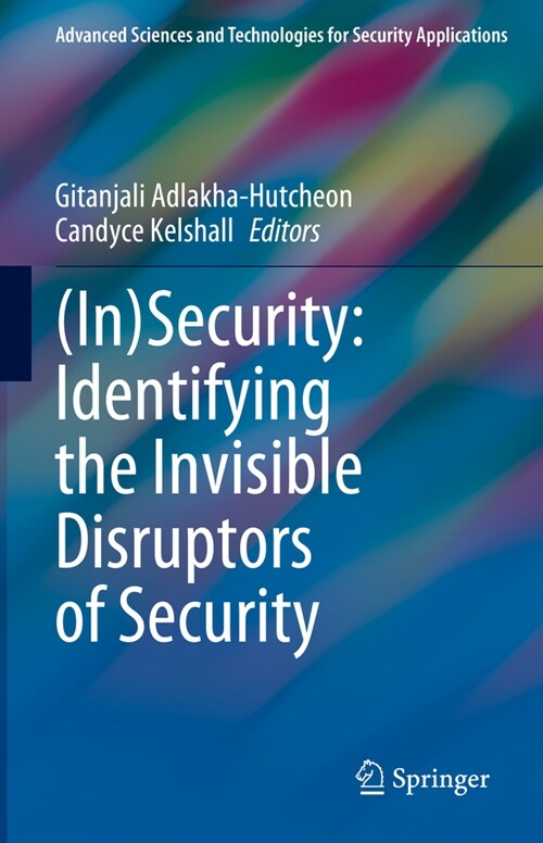 (In)Security: Identifying the Invisible Disruptors of Security (Hardcover, 2024)