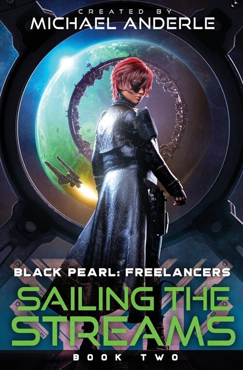 Sailing the Streams: Black Pearl: Freelancers Book 2 (Paperback)