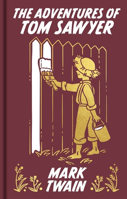 The Adventures of Tom Sawyer: Gilded Pocket Edition (Hardcover)