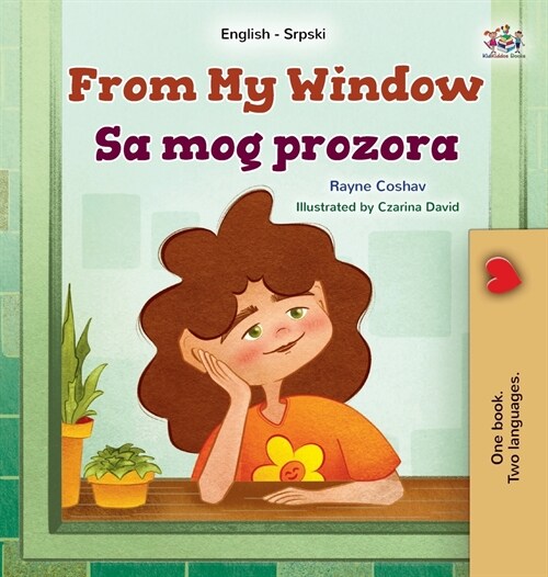 From My Window (English Serbian Bilingual Kids Book- Latin Alphabet) (Hardcover)