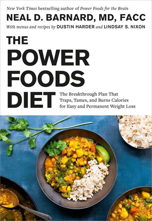 The Power Foods Diet: The Breakthrough Plan That Traps, Tames, and Burns Calories for Easy and Permanent Weight Loss (Paperback)