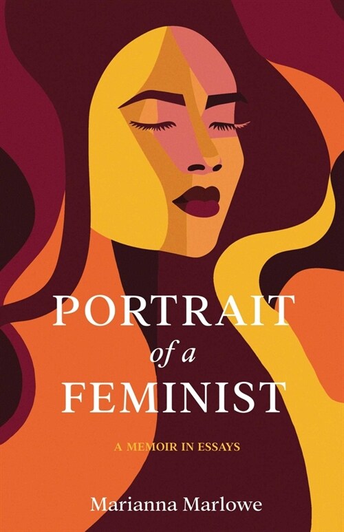 Portrait of a Feminist: A Memoir in Essays (Paperback)