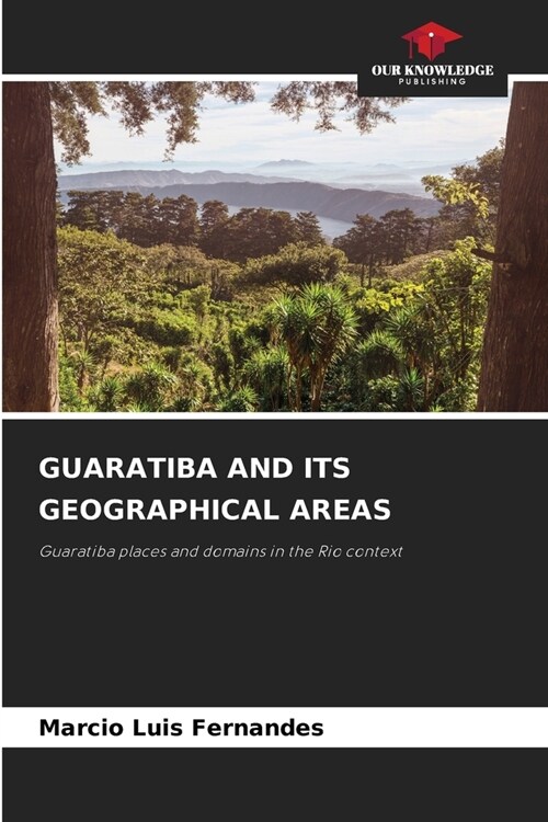 Guaratiba and Its Geographical Areas (Paperback)