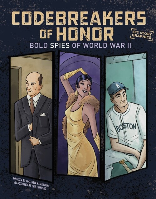 Codebreakers of Honor: Bold Spies of World War II (Hardcover)