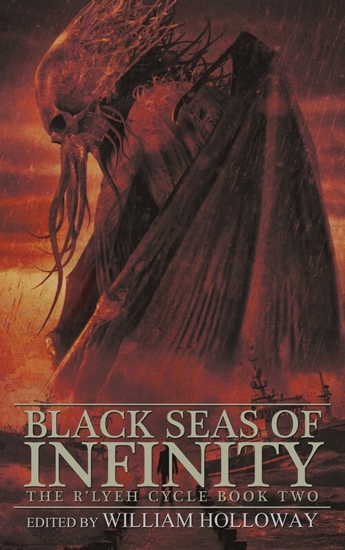 Black Seas of Infinity: The Rlyeh Cycle Book Two (Hardcover)