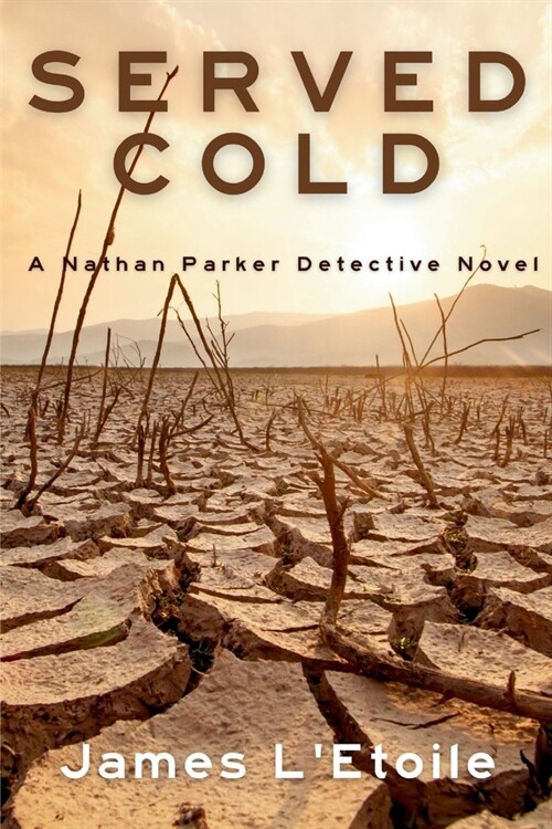 Served Cold: A Detective Nathan Parker Novel (Paperback)