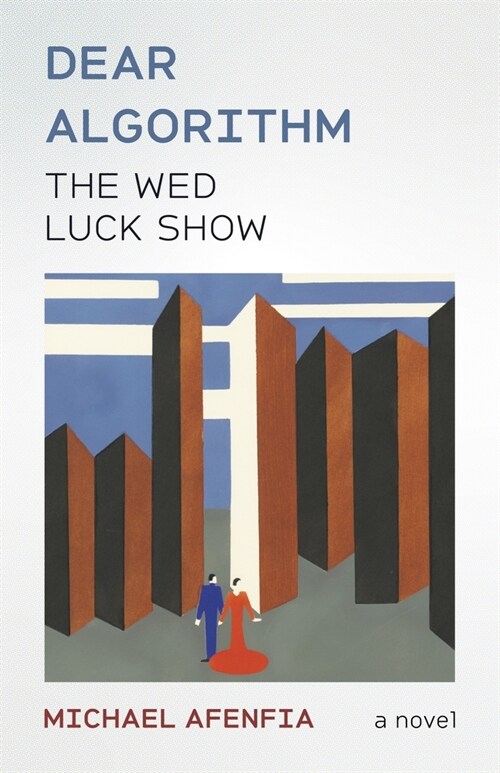 Dear Algorithm: The Wed Luck Show (Paperback)