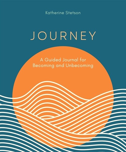 Journey: A Guided Journal for Becoming and Unbecoming (Paperback)