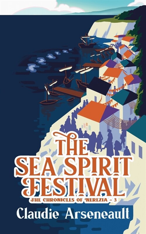 The Sea Spirit Festival (Paperback)