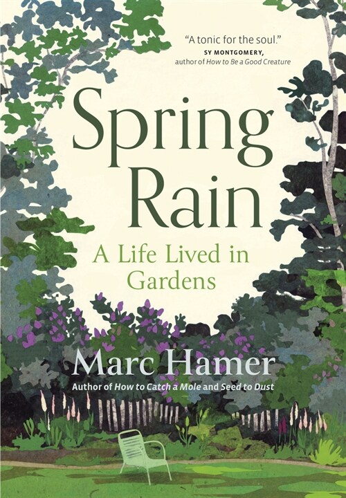 Spring Rain: A Life Lived in Gardens (Paperback)