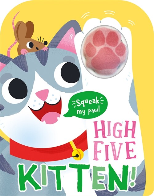 High Five Kitten! a Count-And-Squeak Book (Hardcover)