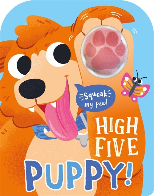 High Five Puppy! a Count-And-Squeak Book. (Hardcover)