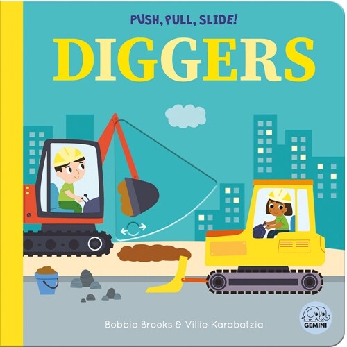Push, Pull, Slide! Diggers (Hardcover)