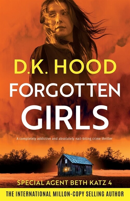 Forgotten Girls: A completely addictive and absolutely nail-biting crime thriller (Paperback)