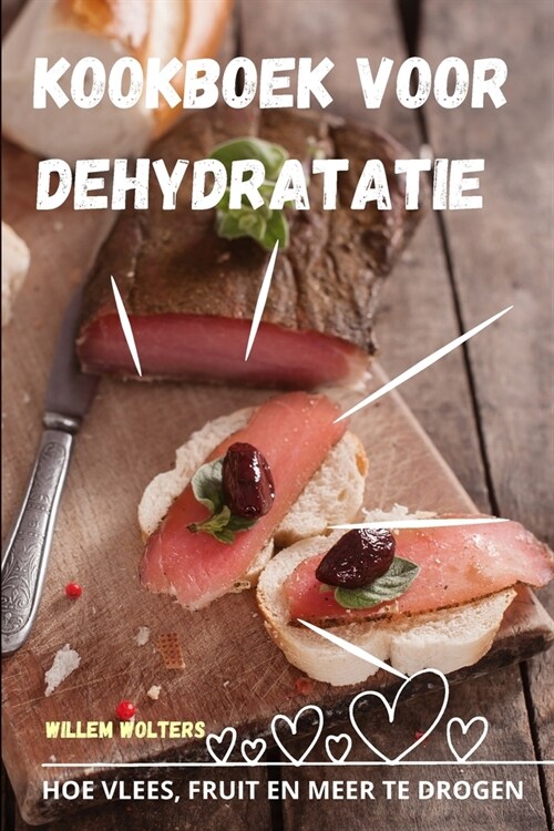 Kookboek Voor Dehydratatie (Paperback)