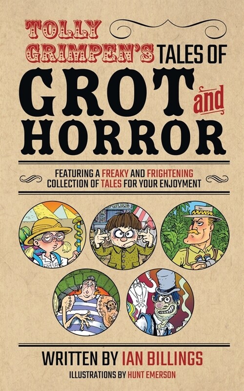 Tolly Grimpens Tales of Grot and Horror (Paperback)