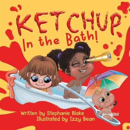 Ketchup in the Bath (Paperback)