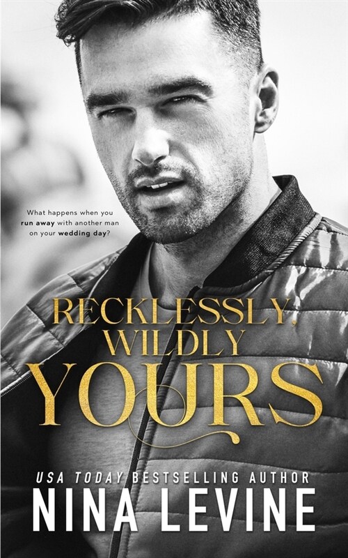 Recklessly, Wildly Yours (Paperback)