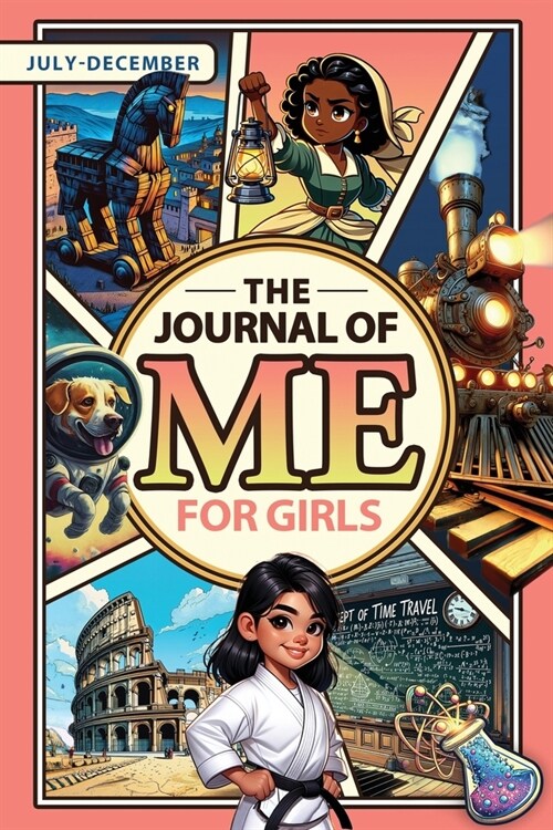 The Journal of Me for Girls: July-December (Paperback)