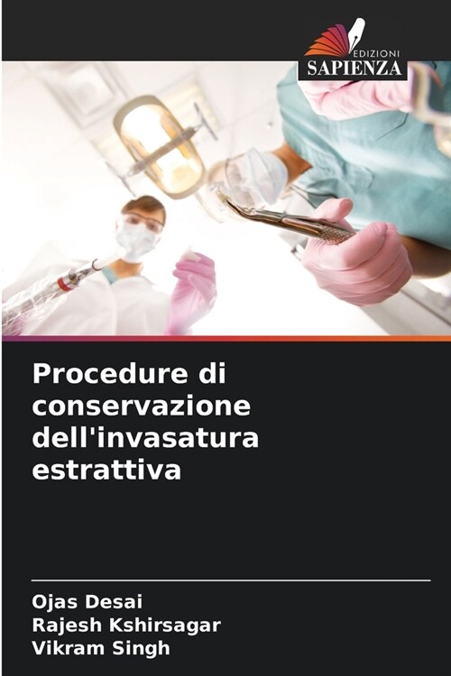 Procedure di conservazione dellinvasatura estrattiva (Paperback)